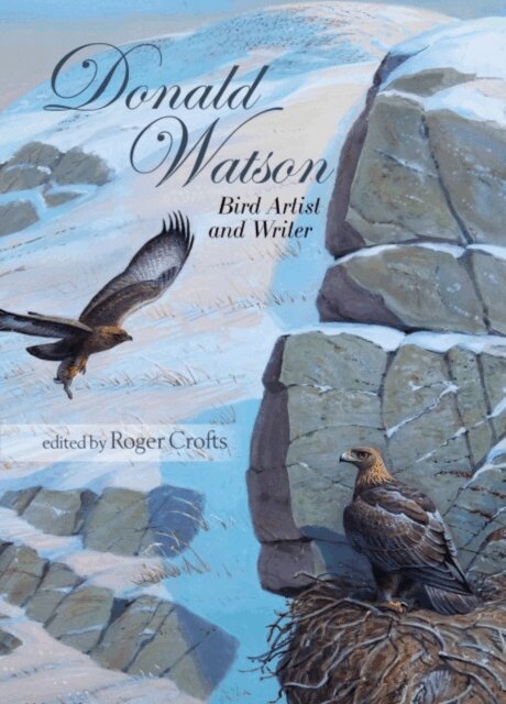 Roger Crofts - Donald Watson, Bird Artist and Writer, E-bok
