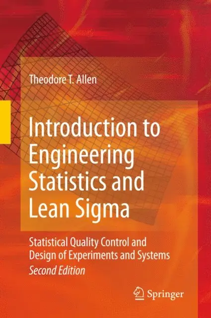 Theodore T. Allen - Introduction to Engineering Statistics and Lean Sigma, E-bok. Tillgänglighet: Lägg i varukorg