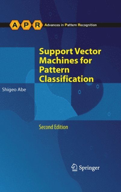 Shigeo Abe - Support Vector Machines for Pattern Classification, E-bok