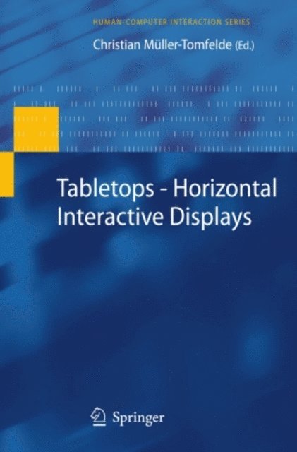 Christian Muller-Tomfelde - Tabletops - Horizontal Interactive Displays, E-bok