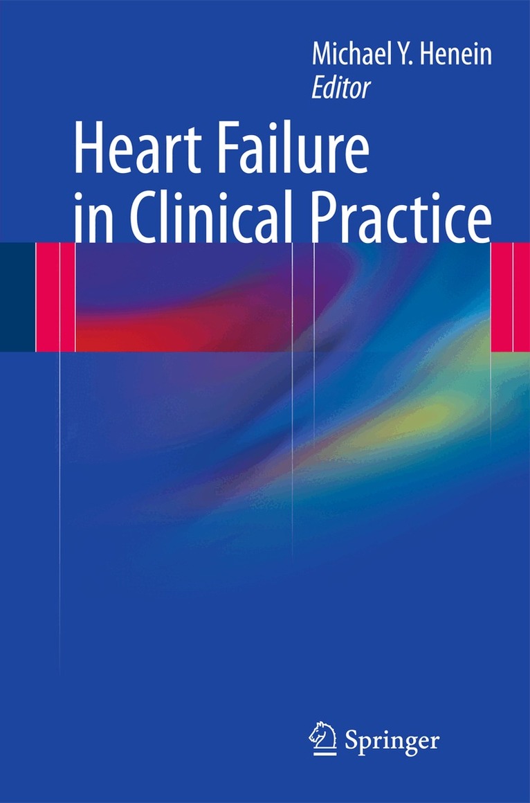 Michael Y. Henein - Heart Failure in Clinical Practice, Häftad