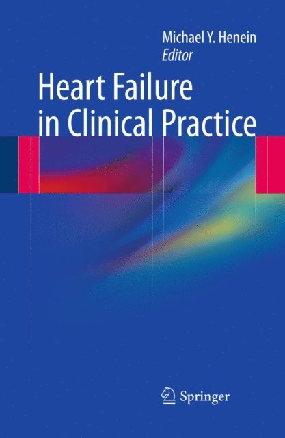 Michael Y. Henein - Heart Failure in Clinical Practice, E-bok