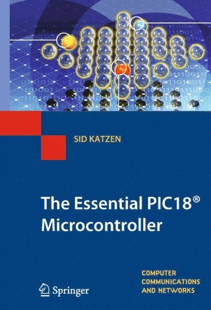 Sid Katzen - Essential PIC18(R) Microcontroller, E-bok