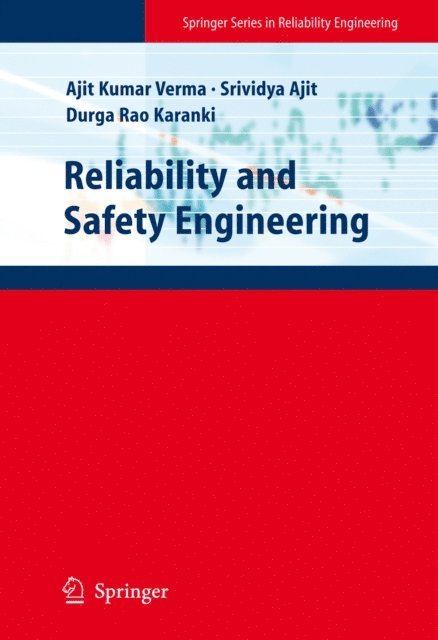 Durga Rao Karanki, Srividya Ajit, Ajit Kumar Verma - Reliability and Safety Engineering, E-bok