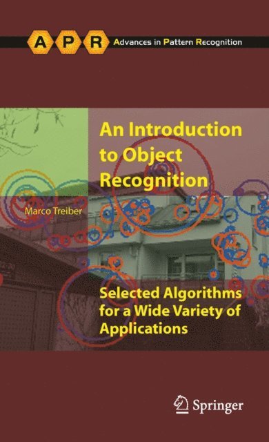 Marco Alexander Treiber - Introduction to Object Recognition, E-bok