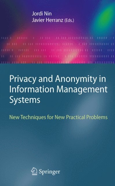 Javier Herranz, Jordi Nin - Privacy and Anonymity in Information Management Systems, E-bok