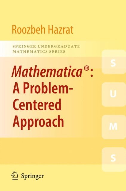 Roozbeh Hazrat - Mathematica(R): A Problem-Centered Approach, E-bok