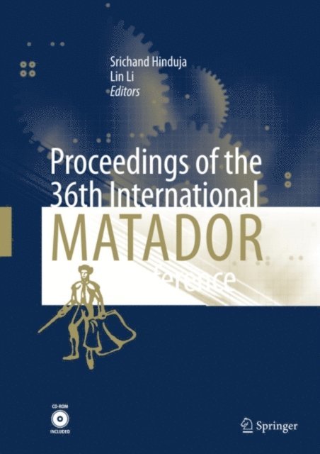 Lin Li, Srichand Hinduja - Proceedings of the 36th International MATADOR Conference, E-bok