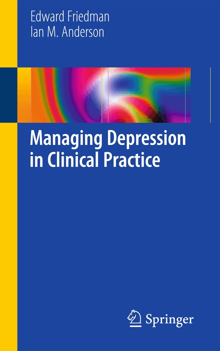 Edward S Friedman, Ian M Anderson - Managing Depression in Clinical Practice, Häftad