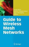 Guide to Wireless Mesh Networks