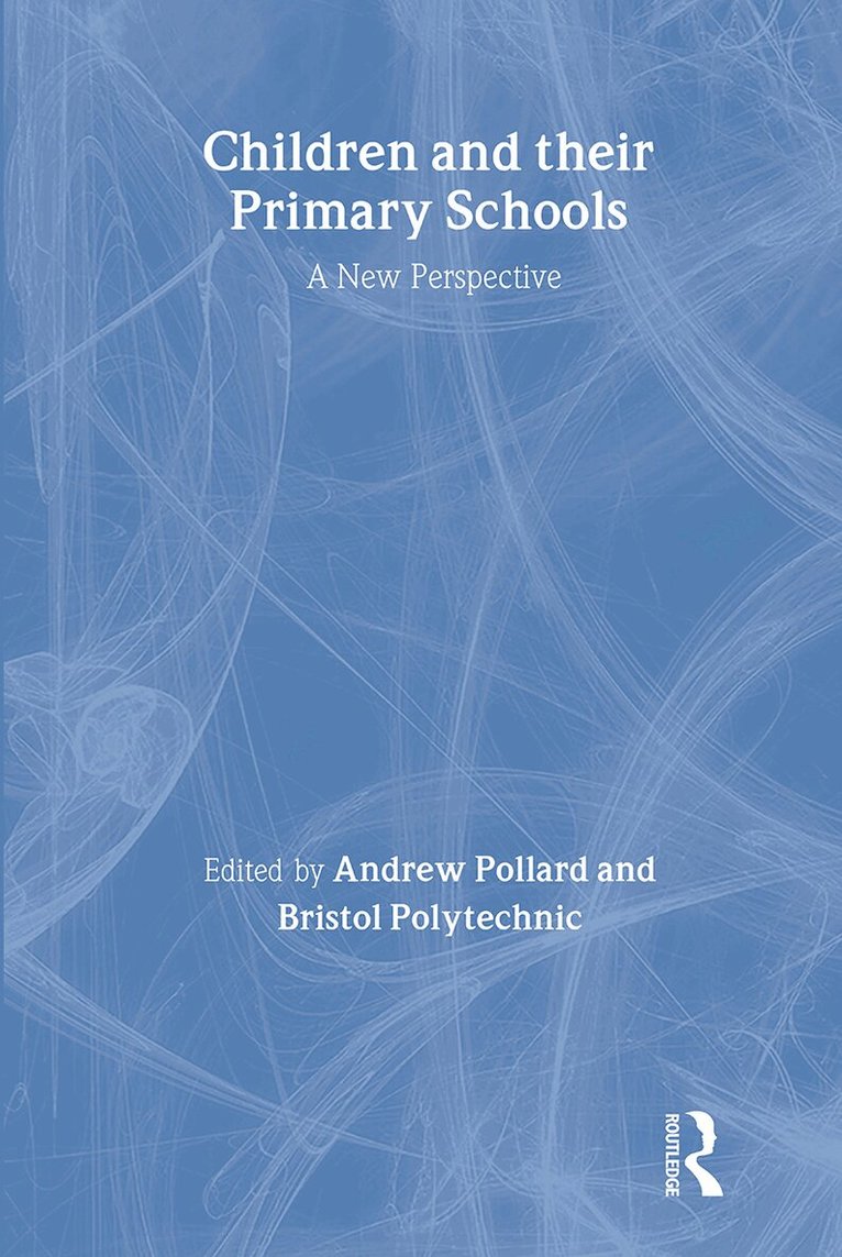 Andrew Pollard - Children And Their Primary Schools, Häftad