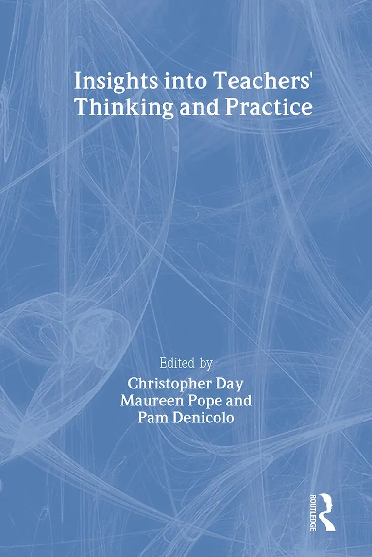 Christopher Day, Maureen Pope, Pam Denicolo - Insights Into Teachers' Thinking And Practice, Inbunden. Tillgänglighet: Tillfälligt slut