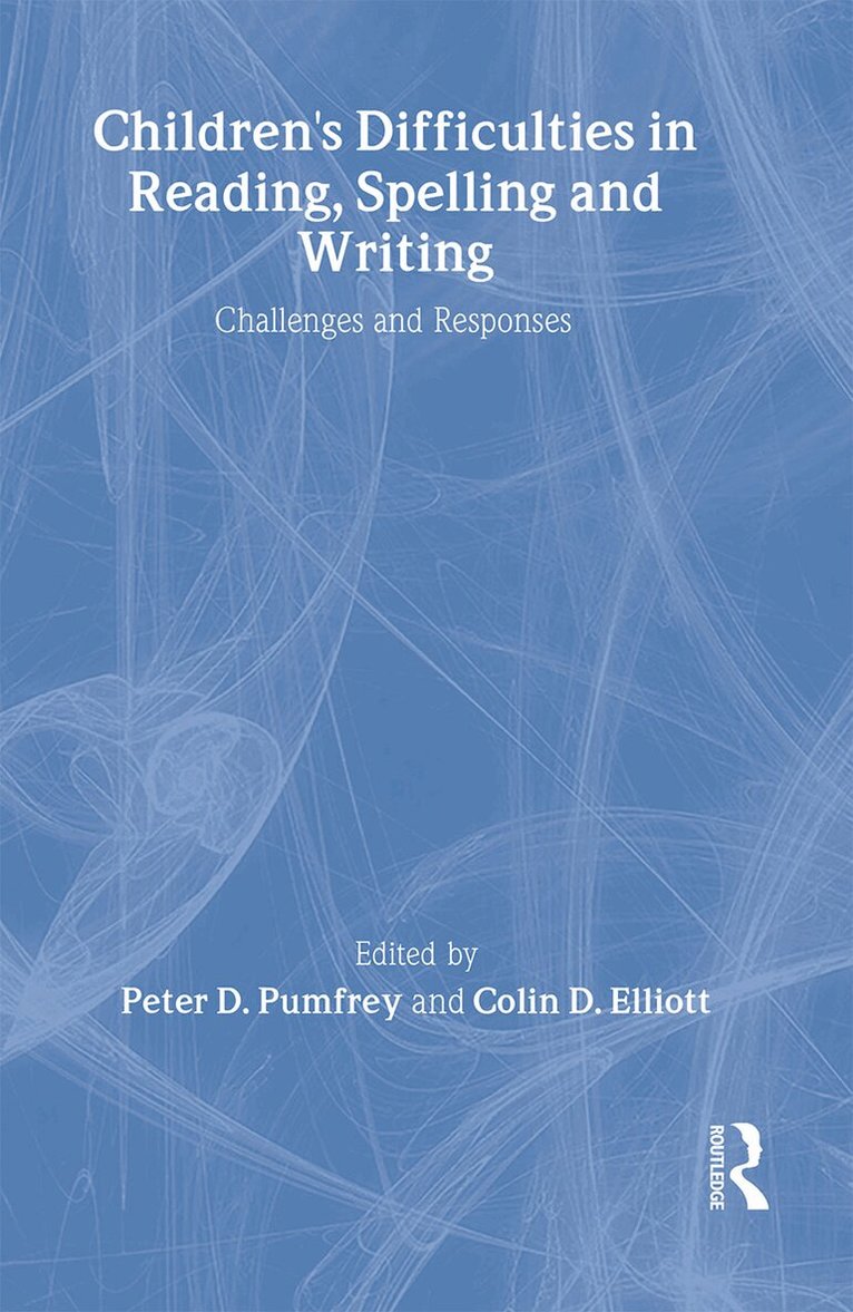 Peter Pumfrey, Colin Elliott - Children's Difficulties In Reading, Spelling and Writing, Inbunden. Tillgänglighet: Tillfälligt slut