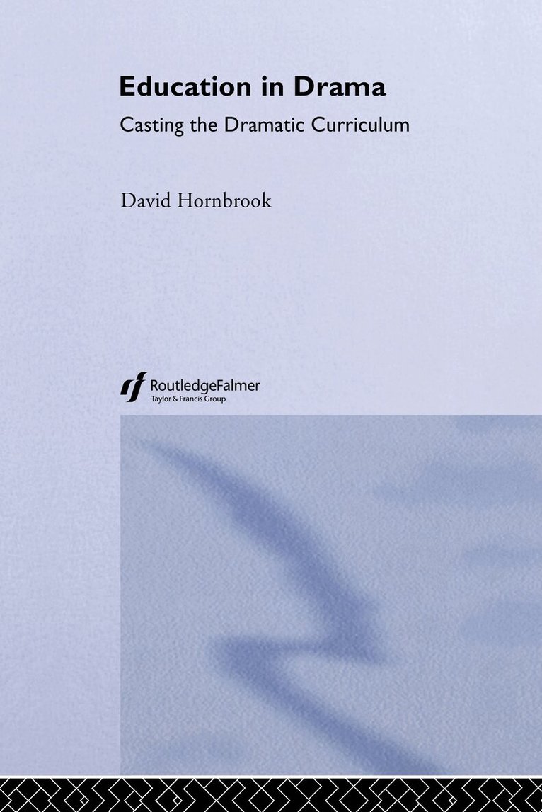 David Hornbrook - Education In Drama, Inbunden