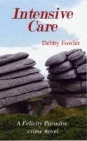Debby Fowler - Intensive Care, Häftad