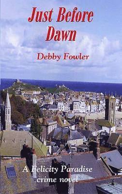 Debby Fowler - Just Before Dawn, Häftad