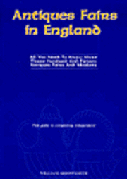 William Arrowsmith - Antiques Fairs in England, Häftad
