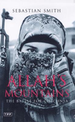 Sebastian Smith - Allah's Mountains, Häftad