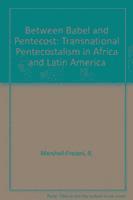 R. Marshall-Fratani, Andre Corten, Ruth Marshall-Fratani - Between Babel and Pentecost, Häftad