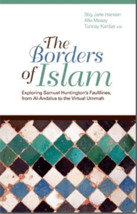 Stig Jarle Hansen, Atle Mesoy, Tuncay Kardas - Borders of Islam, Inbunden