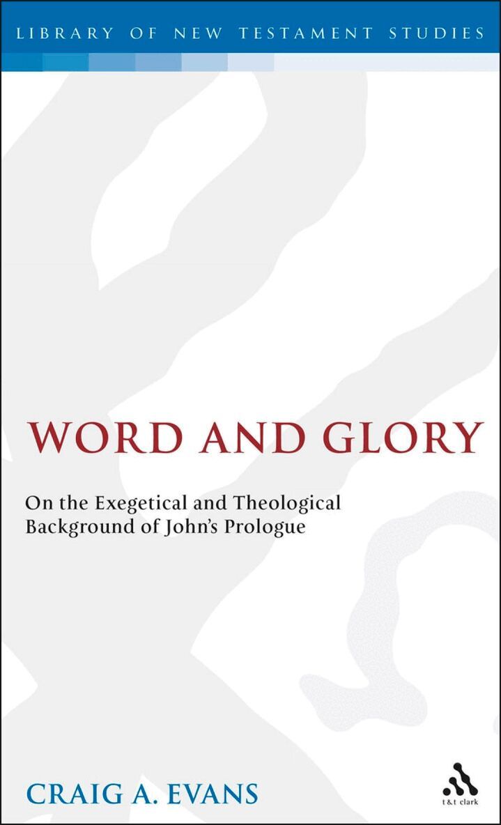 Craig A. Evans, Chris Keith - Word and Glory, Inbunden
