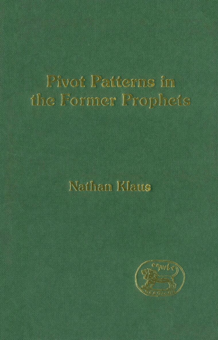 Nathan Klaus, Andrew Mein - Pivot Patterns in the Former Prophets, Inbunden