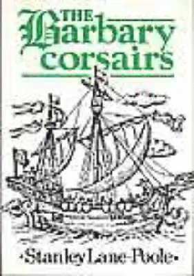 Stanley Lane-Poole - Barbary Corsairs, Inbunden. Tillgänglighet: Lägg i varukorg