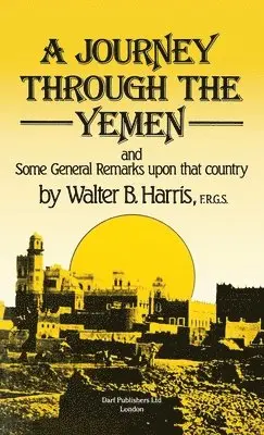 Walter B. Harris - Journey Through the Yemen, Inbunden. Tillgänglighet: Lägg i varukorg
