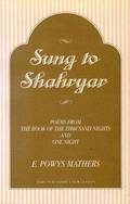 Arabian Nights: Sung to Shahryar: Poems from the Book of the Thousand Nights and One Night