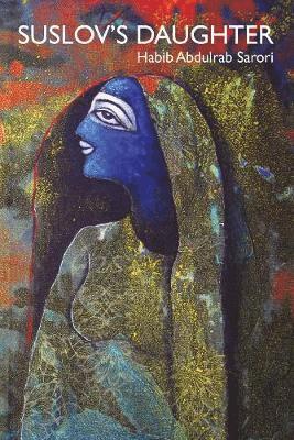 Habib Abdulrab Sarori - Suslov's Daughter, Häftad