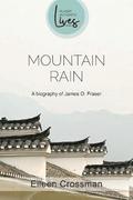 Mountain Rain: James O Fraser