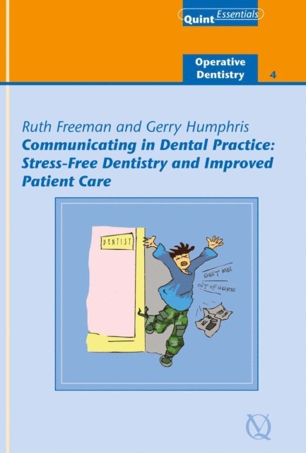 Gerry Humphris, Ruth Freeman - Communicating in Dental Practice, E-bok