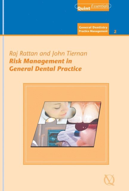 John Tiernan, Raj Rattan - Risk Management in General Dental Practice, E-bok