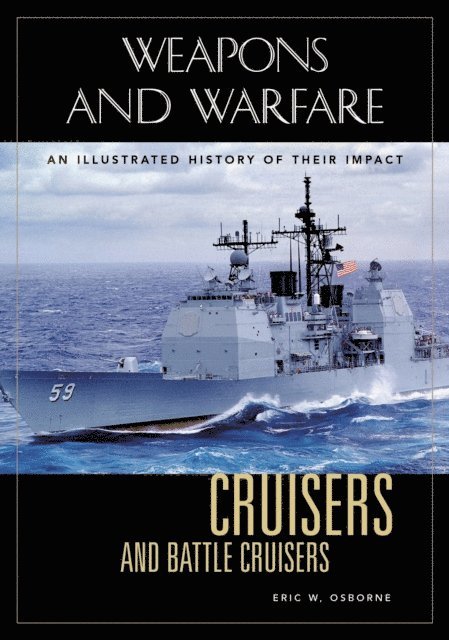 Eric W. Osborne - Cruisers and Battle Cruisers, E-bok