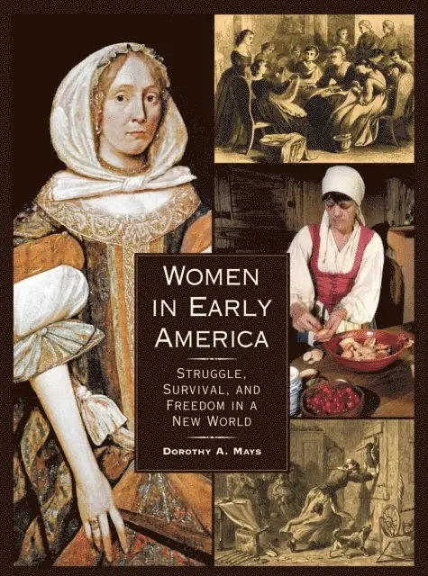 Dorothy Auchter Mays - Women in Early America, E-bok. Tillgänglighet: Lägg i varukorg