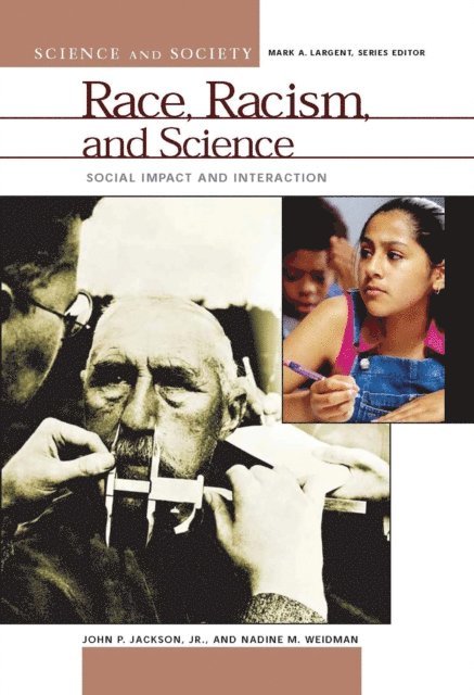John P. Jackson, Nadine M. Weidman - Race, Racism, and Science, E-bok