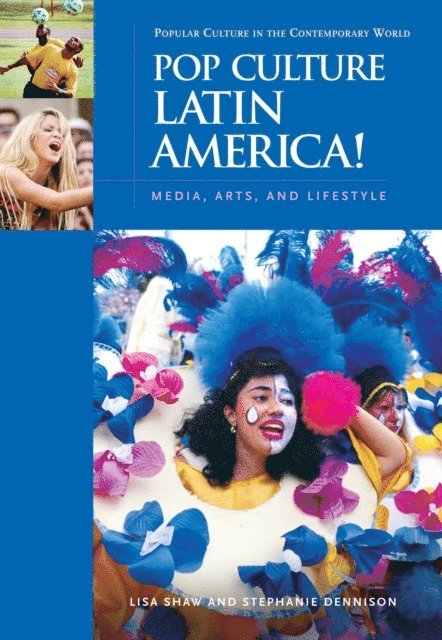 Lisa Shaw, Stephanie Dennison - Pop Culture Latin America!, E-bok