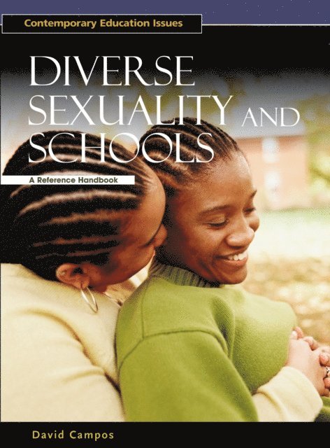David Campos - Diverse Sexuality and Schools, E-bok