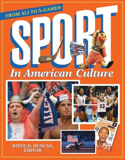 Joyce D. Duncan - Sport in American Culture, E-bok
