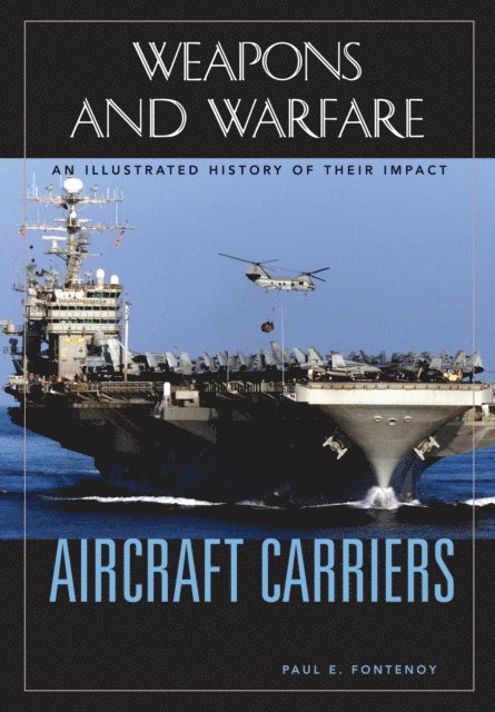 Paul E. Fontenoy - Aircraft Carriers, E-bok