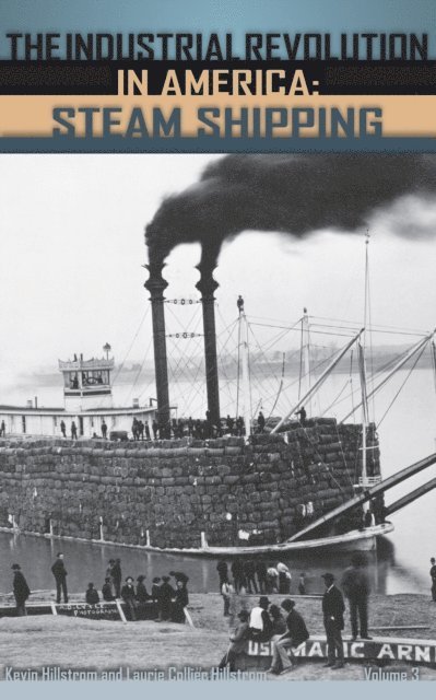 Kevin Hillstrom, Laurie Collier Hillstrom - Industrial Revolution in America, E-bok