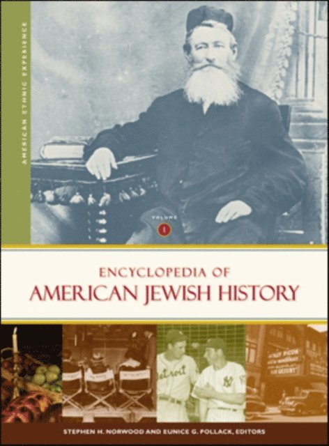 Stephen H. Norwood, Eunice G. Pollack - Encyclopedia of American Jewish History, E-bok