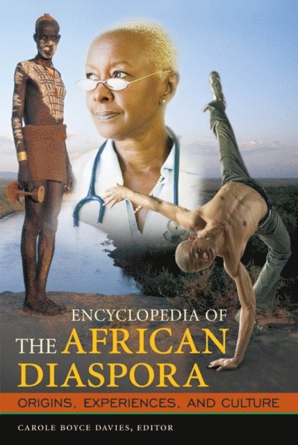 Carole Boyce Davies - Encyclopedia of the African Diaspora, E-bok