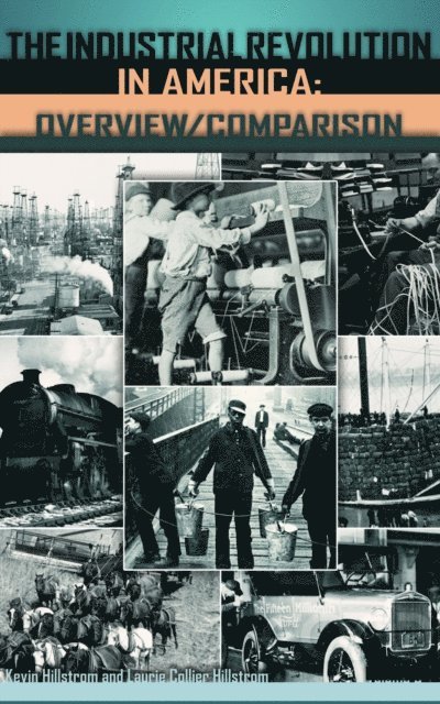 Kevin Hillstrom, Laurie Collier Hillstrom - Industrial Revolution in America, E-bok