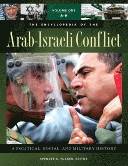 Spencer C. Tucker, Priscilla Roberts - Encyclopedia of the Arab-Israeli Conflict, E-bok