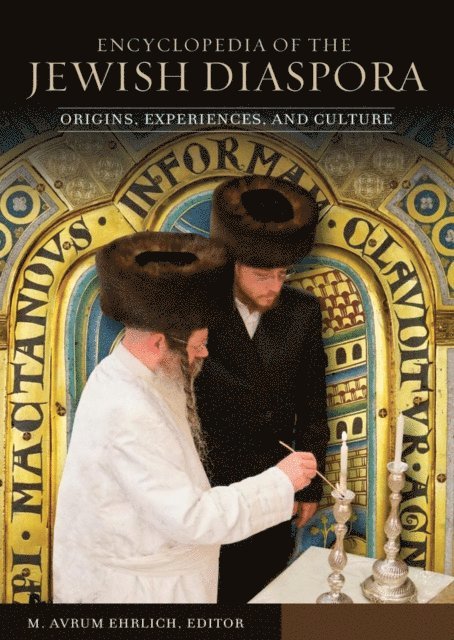 M. Avrum Ehrlich - Encyclopedia of the Jewish Diaspora, E-bok