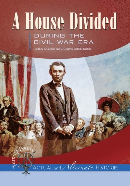 Rodney P. Carlisle, J. Geoffrey Golson - Turning Points—Actual and Alternate Histories, E-bok