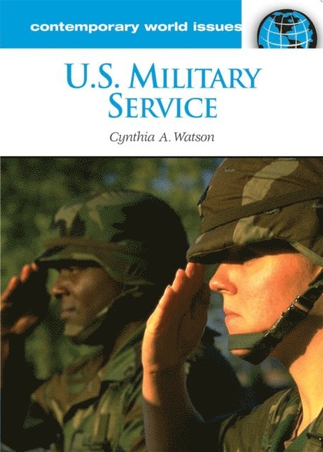Cynthia A. Watson - U.S. Military Service, E-bok