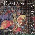 The Romance of the Middle Ages