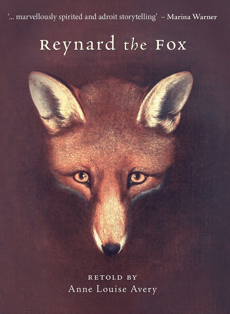 Anne Louise Avery - Reynard the Fox, Inbunden